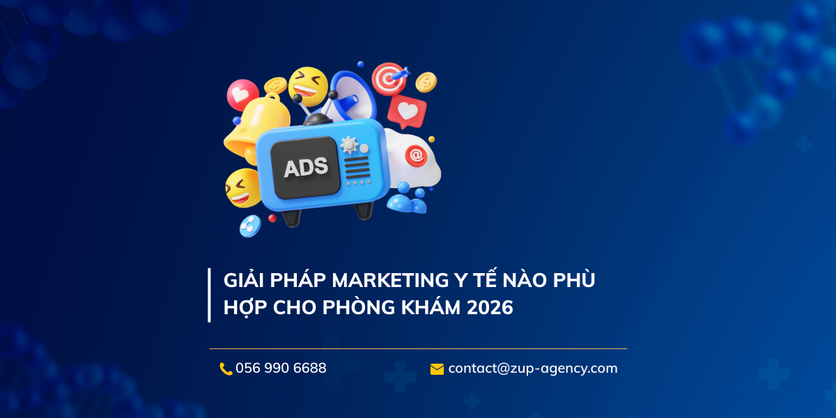 Giải pháp Marketing Y Tế nào phù hợp cho phòng khám 2026