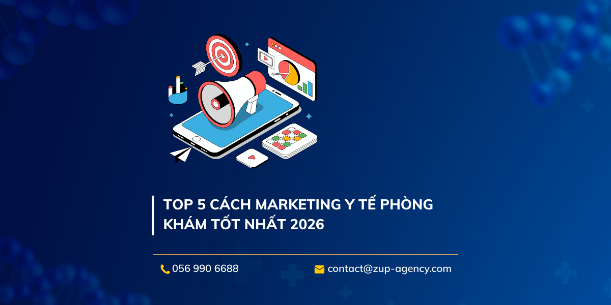 Top 5 cách Marketing Y tế phòng khám tốt nhất 2026