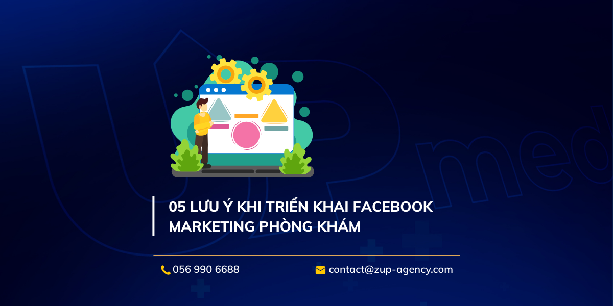 05 Lưu ý khi triển khai Facebook Marketing Phòng khám