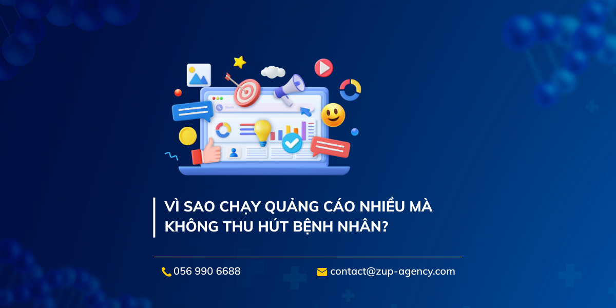 Vì sao chạy quảng cáo nhiều mà không thu hút bệnh nhân?