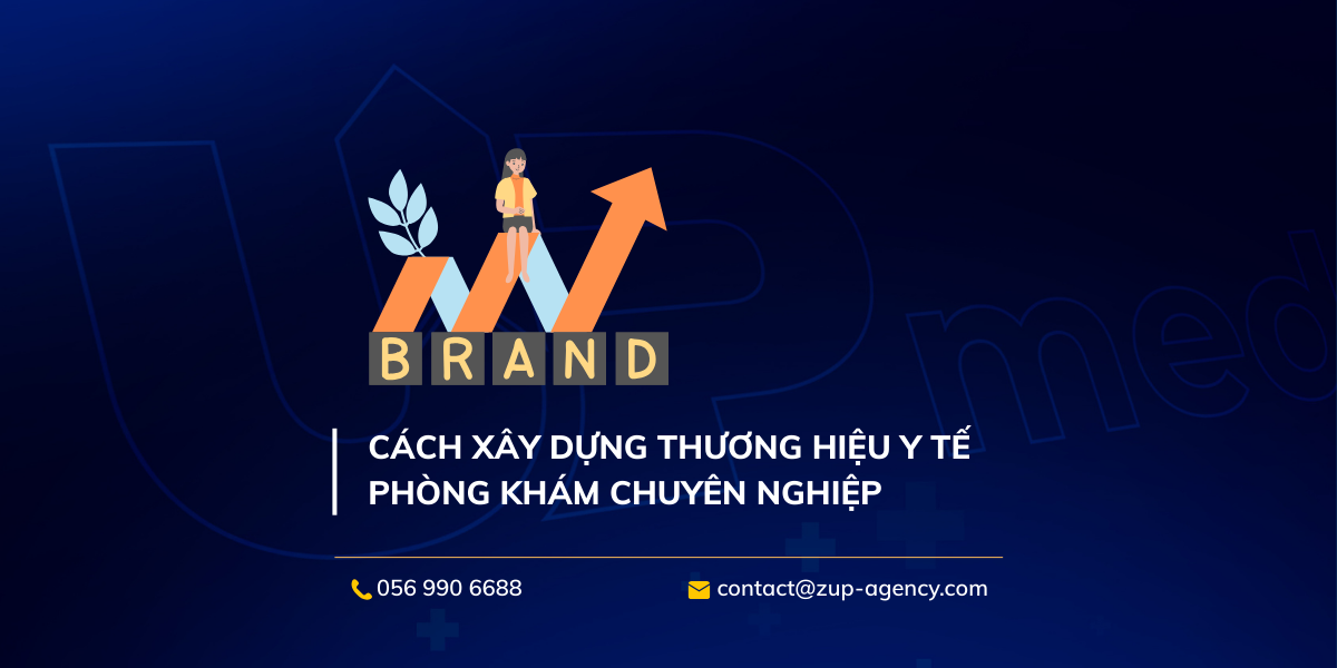 Cách xây dựng thương hiệu y tế phòng khám chuyên nghiệp