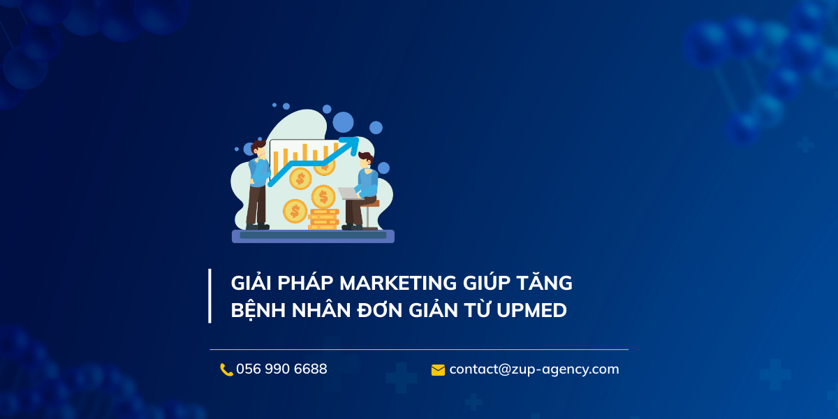 Giải pháp Marketing giúp tăng bệnh nhân đơn giản từ UPmed