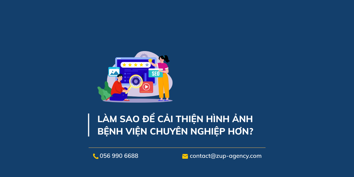 Làm sao để cải thiện hình ảnh bệnh viện chuyên nghiệp hơn?