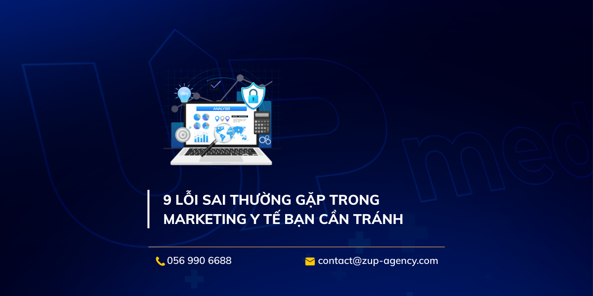 9 lỗi sai thường gặp trong Marketing y tế bạn cần tránh