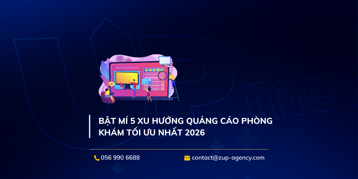 Bật mí 5 xu hướng quảng cáo phòng khám tối ưu nhất 2026