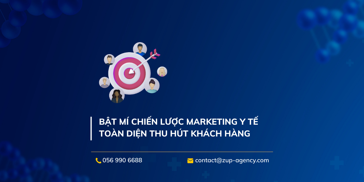 Bật mí chiến lược Marketing y tế toàn diện thu hút khách hàng