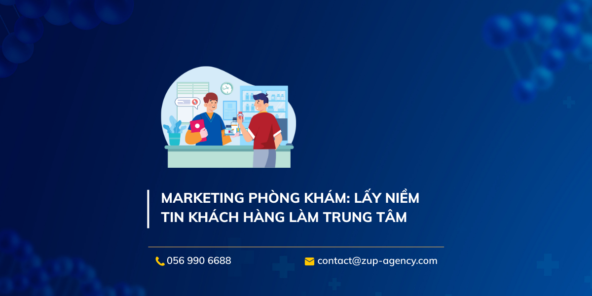 Marketing phòng khám: Lấy niềm tin khách hàng làm trung tâm