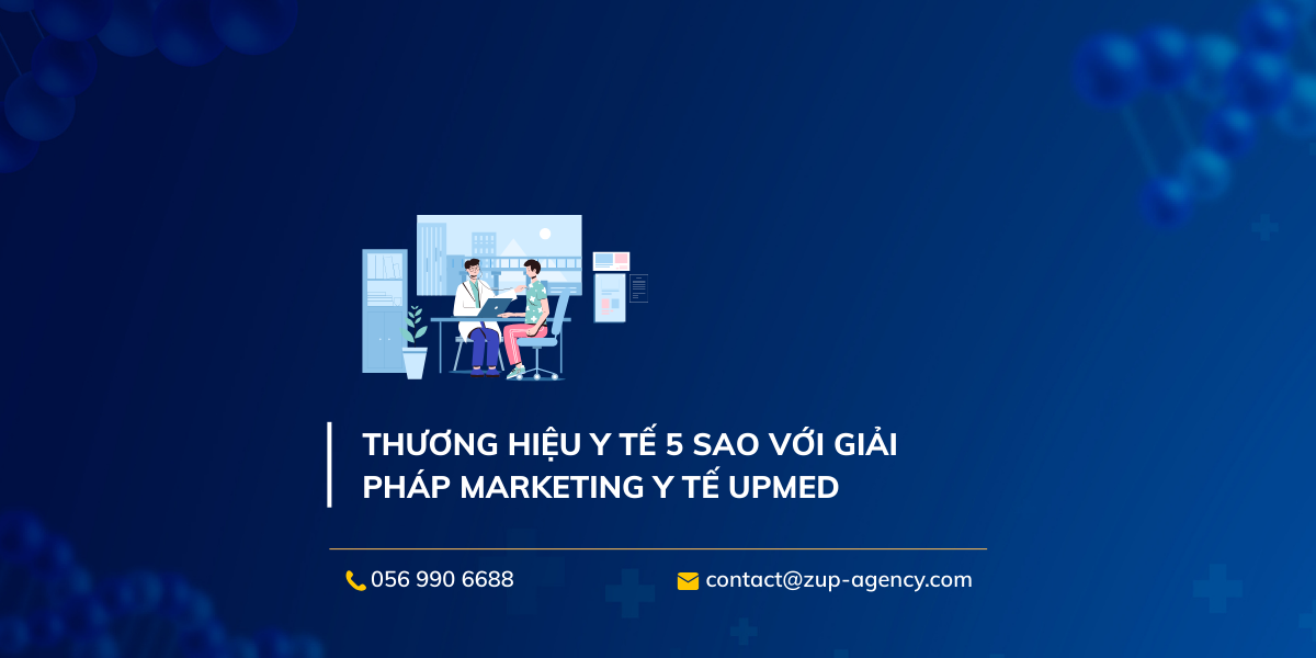 Thương hiệu y tế 5 sao với giải pháp marketing y tế UPmed