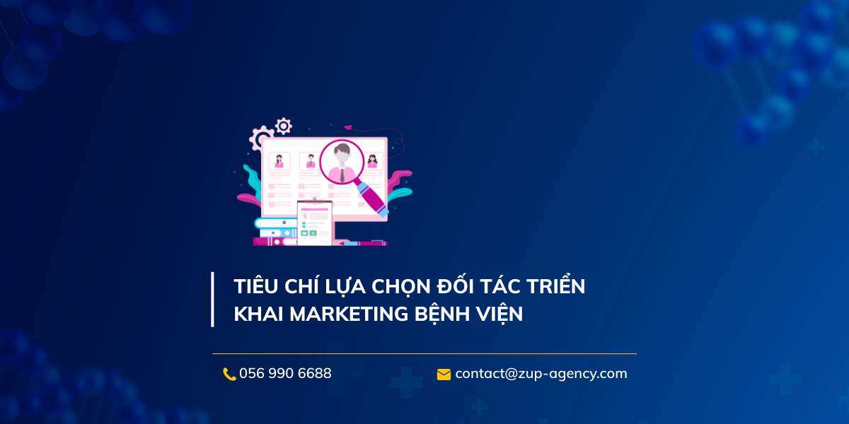 Tiêu chí lựa chọn đối tác triển khai Marketing bệnh viện